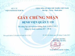 Viện Pasteur ra Quyết định và  Chứng nhận Bệnh viện quân y 120 đủ năng lực xét nghiệm khẳng định virus SARS-CoV-2 bằng kỉ thuật realtime RT - PCR